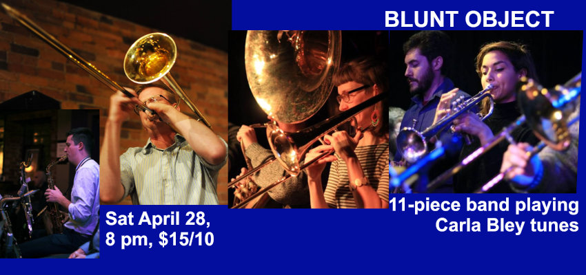 Blunt Object, jazz ensemble featuring 8 horns, Sat April 28 | Artword ...